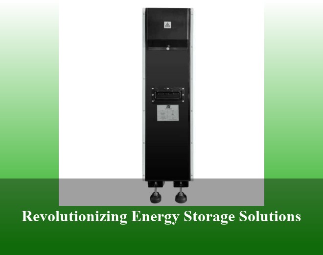 Revolutionizing Energy Storage Solutions
